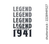 Legend Since 1941,  Born in 1941 birthday design