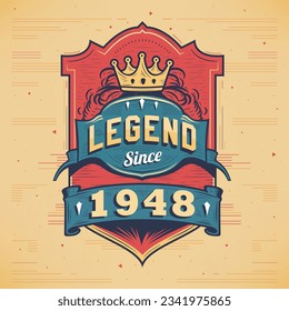 Legend Since 1948 Vintage T-shirt - Born in 1948 Vintage Birthday Poster Design.