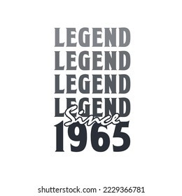 Legend Since 1965,  Born in 1965 birthday design