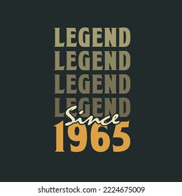 Legend Since 1965,  Vintage 1965 birthday celebration design svg