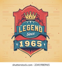 Legend Since 1965 Vintage T-shirt - Born in 1965 Vintage Birthday Poster Design. svg
