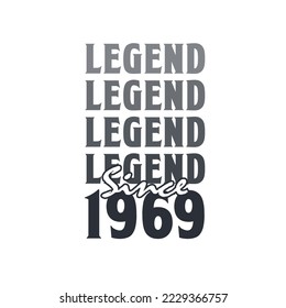 Legend Since 1969,  Born in 1969 birthday design