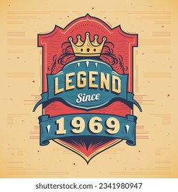 Legend Since 1969 Vintage T-shirt - Born in 1969 Vintage Birthday Poster Design.