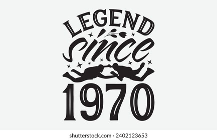 Legend Since 1970 -Skydiving T-Shirt Design, Vintage Calligraphy Design, With Notebooks, Pillows, Stickers, Mugs And Others Print.