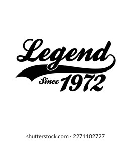 Legend Since 1972 T shirt Design Vector, Retro vintage design