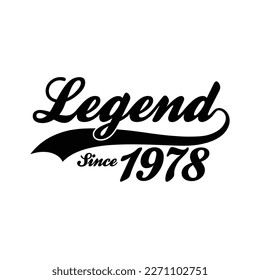 Legend Since 1978 T shirt Design Vector, Retro vintage design