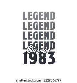 Legend Since 1983,  Born in 1983 birthday design