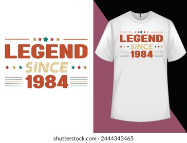 Legend Since 1984 Birthday T-shirt, 40th Birthday Gift T-shirt,