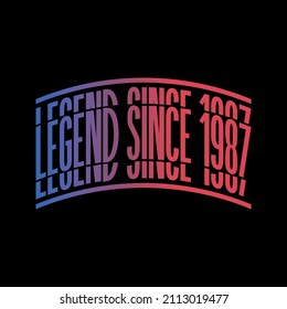 Legend Since 1987. Ready to print birthday vector.