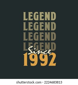 Legend Since 1992,  Vintage 1992 birthday celebration design