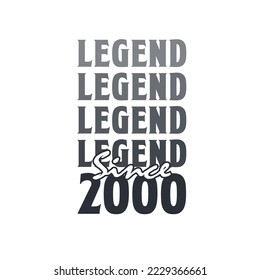 Legend Since 2000,  Born in 2000 birthday design