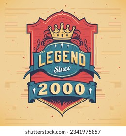 Legend Since 2000 Vintage T-shirt - Born in 2000 Vintage Birthday Poster Design.