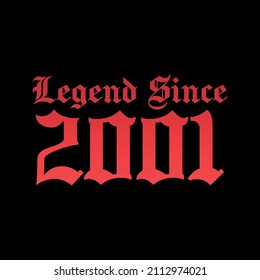 Legend Since 2001. Ready to print birthday vector.