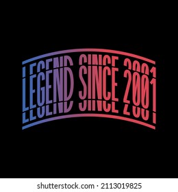 Legend Since 2001. Ready to print birthday vector.