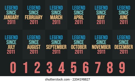 Legend since 2011 all month includes. Born in 2011 birthday design bundle for January to December