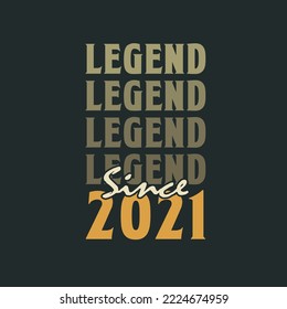 Legend Since 2021,  Vintage 2021 birthday celebration design