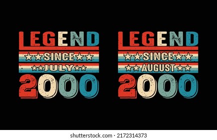 Legend seit Juli und August -2000 T Shirt Design.