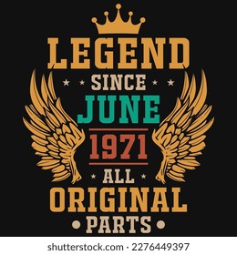 Legend since June 1971 all original parts tshirt design