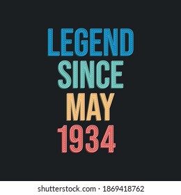 Leyenda desde mayo de 1934 - diseño de tipografía de cumpleaños retro vintage para camiseta