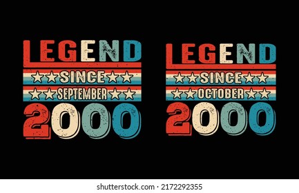 Legend since September and October-2000 T shirt Design.