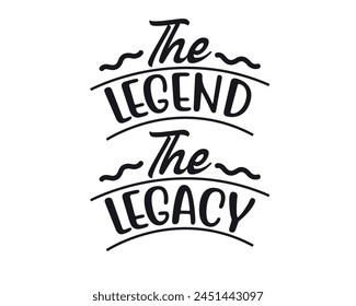 The Legend typography t-shirt design