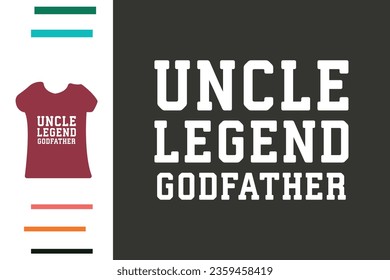 Legend uncle t shirt design