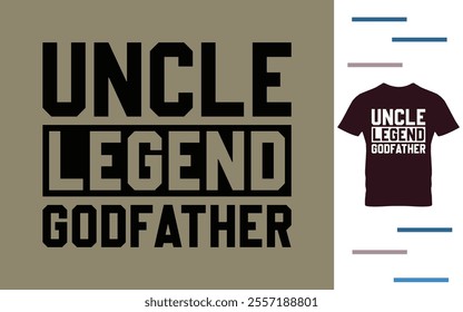 Legend uncle t shirt design