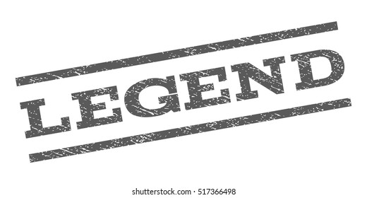 Legend watermark stamp. Text caption between parallel lines with grunge design style. Rubber seal stamp with dust texture. Vector grey color ink imprint on a white background.
