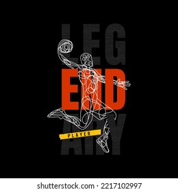 Legendaery ,basketball championship, tees design vector illustration.