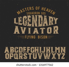 Legendary Aviator. Original font. Classic print. Retro badge. Retro American style.