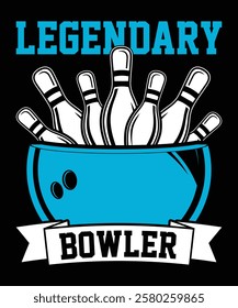 Legendary bowler t shirt design