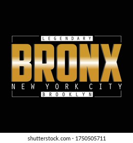 legendary bronx new york city typography lettering.  Tee graphic print vector illustration design