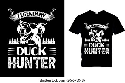 Legendary duck hunter best t-shirts