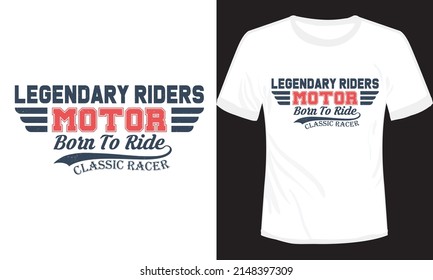 Legendary Riders MotorcycleT-shirt Design Vector Illustration