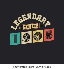 Legendary Since 1905, Vintage 1905 birthday celebration design