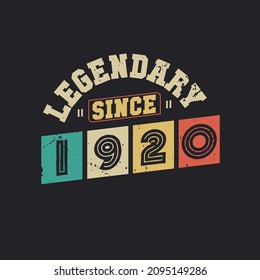 Legendary Since 1920, Vintage 1920 birthday celebration design