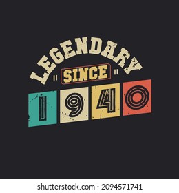 Legendary Since 1940, Vintage 1940 birthday celebration design