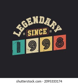 Legendary Since 1998, Vintage 1998 birthday celebration design