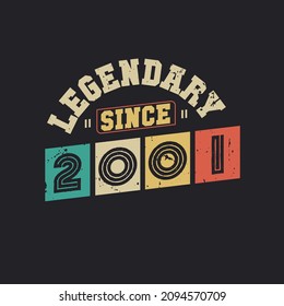 Legendary Since 2001, Vintage 2001 birthday celebration design