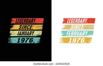 Legendary Since January to February-Design bundles.47th Birthday Gift Design.Year 1976 Design.legendary since 1976 bundles.