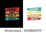 Legendary since march July and August-Vintage design.