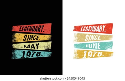 Legendary since May and June vintage Design.Modern Vintage design.Birthday gift.Year 1976 old. 