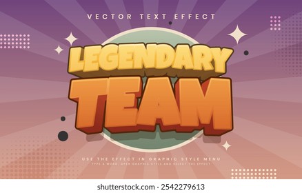 Legendary team editable vector text effect. Suitable for happy title theme.