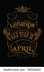 Legends Are Born In April