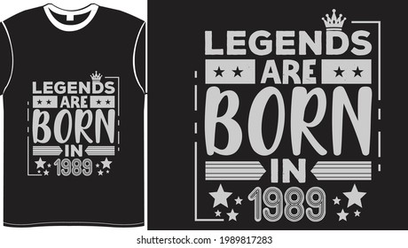 Legends Born Birthday Celebration Gift Lettering Typography Vector Illustration Vintage Style Black Background White Color Design For T shirts