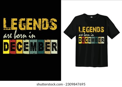 Legends are born in december t shirt