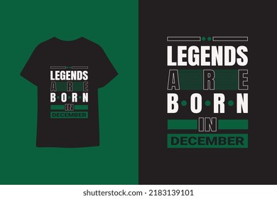 Legends are born in december typography graphic quotes t shirt design premium vector illustration
