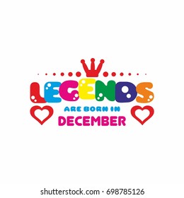 Legends are born in December vector for t-shirt