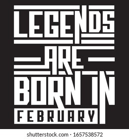 Legends are born in February