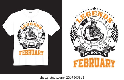 Legends Are Born In February T-shirt Design